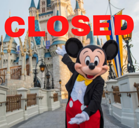Disney World & Disneyland closures!!!!!