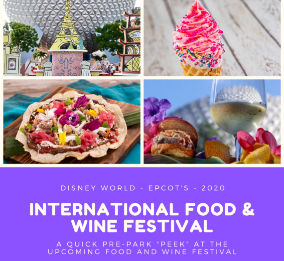 It’s Food & Wine Festival time at Disney World / EPCOT!!!!  post-COVID 2020